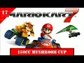Mario Kart 7 17 150cc Mushroom Cup 3 Stars Mario Kart 7 17 150cc Mushroom Cup 3 Stars