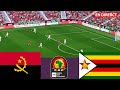 Angola Vs Zimbabwe EN DIRECT Coupe D Afrique Nations CAF 2025 Match Complet Jeu Vidéo 