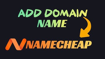 How to Add Domain Name to Your Namecheap Hosting