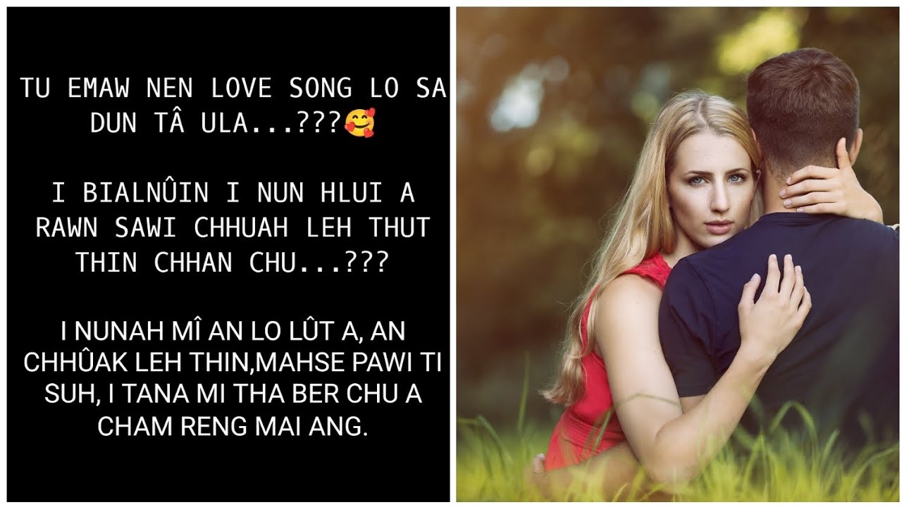 I bialnuin i nunhlui a rawn sawi chhuah leh thut thin chhan chu...???🥰🥰