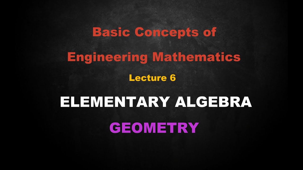 Element Math Tutorial For Engineering Students Basic Concepts of Engineering Mathematics | Lesson - 6 Elementary ...