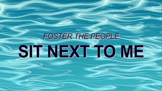 Foster The People - Sit Next to Me (Official Audio) ☀️ Summer Songs