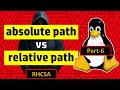 Absolute Path vs Relative Path in Linux Explained | Navigate Path in Linux | RHCSA Part-6