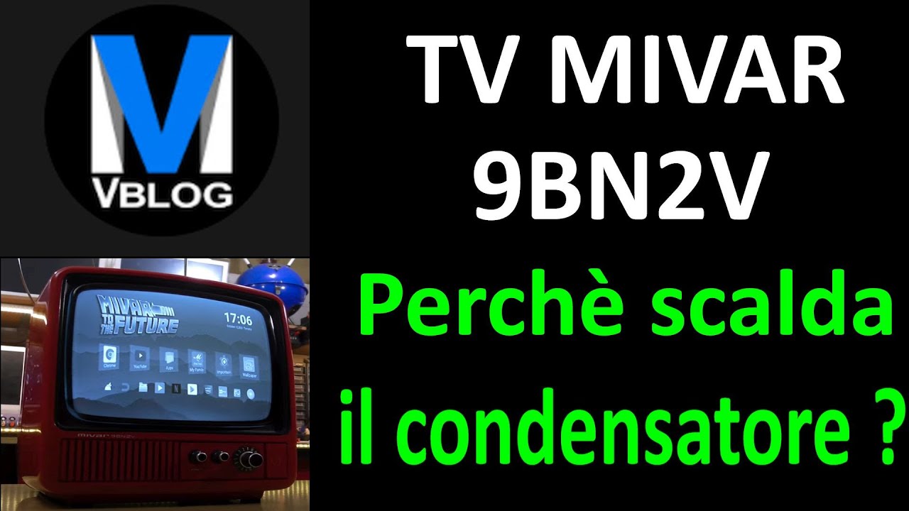 0723: @MVVblog perchè scalda il condensatore del MIVAR ?
