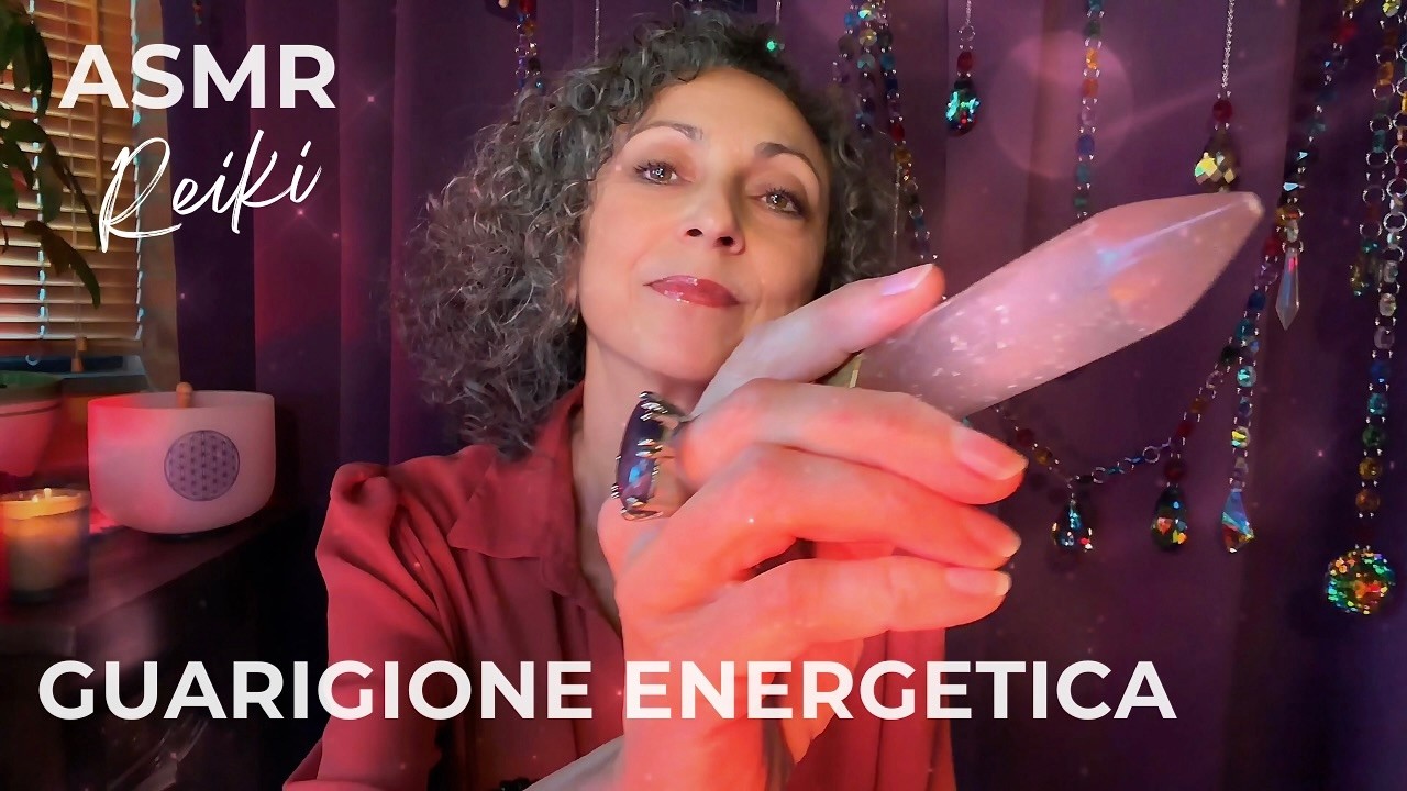 ASMR Reiki POV Guarigione Energetica Invio a Distanza e Pulizia Aura ...