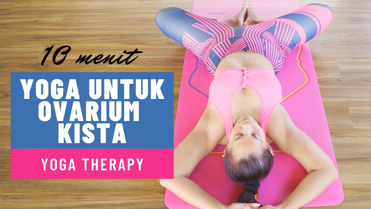 Yoga untuk KISTA OVARIUM