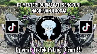 Download Lagu DJ MENTERI DURMAGATI SENGKUNI NAGIH JANJI JOGJA VIRAL TIKTOK TERBARU 2026 YANG KALIAN CARI‼️ MP3