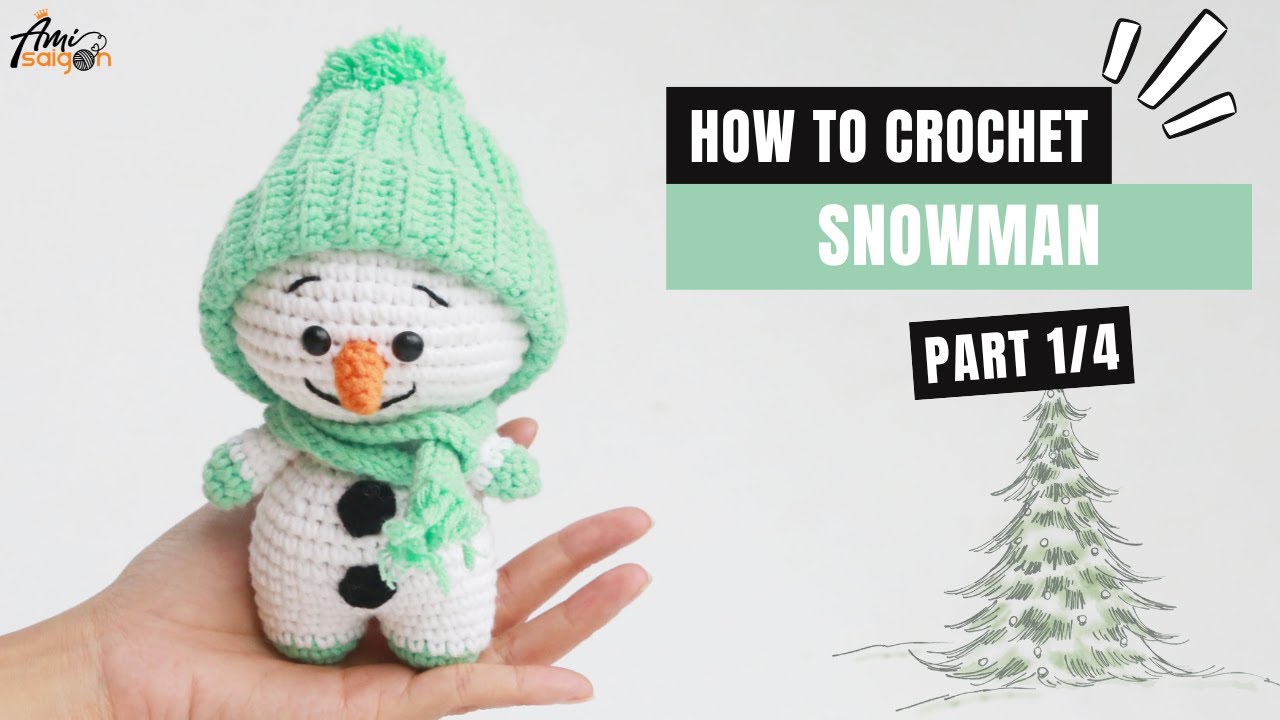 #416 | Amigurumi Snowman with Winter Hat  (1/4) | How To Crochet Christmas Amigurumi | @AmiSaigon
