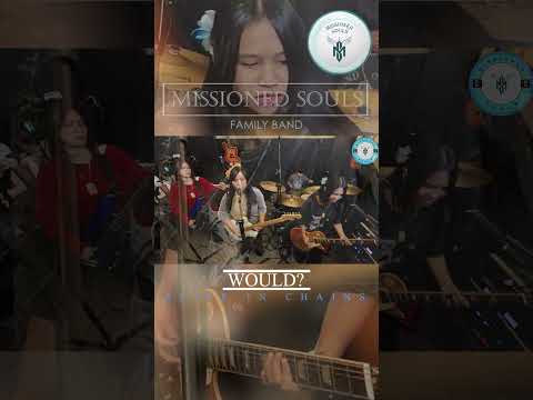 WOULD? - Alice In Chains | Missioned Souls #family #band #studiocover