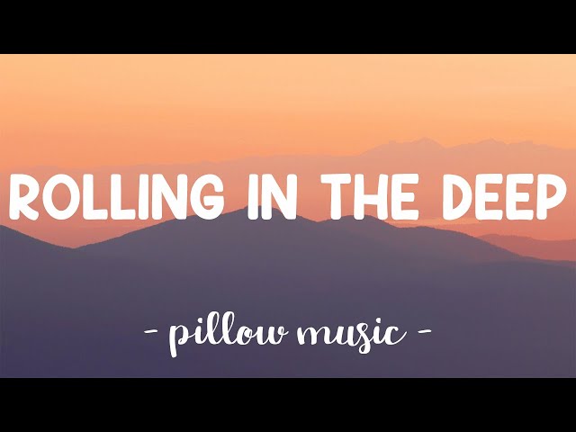 Rolling In The Deep - Adele (Lyrics) 🎵 class=