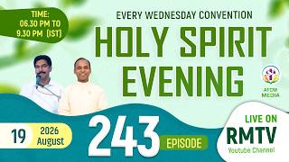 HOLY SPIRIT EVENING | Episode 243 | Fr. Xavier Khan Vattayil PDM | 2026 Aug 19 | 6:30 pm - 9:30 pm