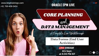 LIVE Webinar:  Oracle Core Planning – Data Forms (End User Activities)