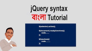 jQuery Bangla Tutorial Part 3 || jQuery Syntax || jQuery Course