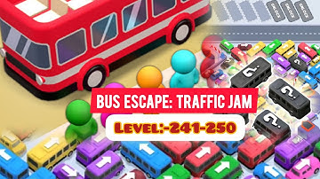 Bus Escape :- Traffic Jam Level: 241-250| Direct|