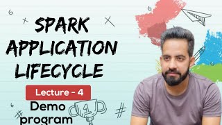 Spark Application Lifecycle | Hindi | Lecture 4 |  | SparkSession |Process of spark| Big Data Apache