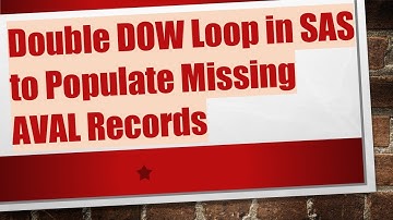 Double DOW Loop in SAS to Populate Missing AVAL Records