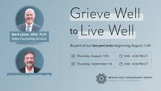 Grieve Well To Live Well - Session 2