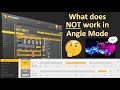 What does NOT work in Angle Mode