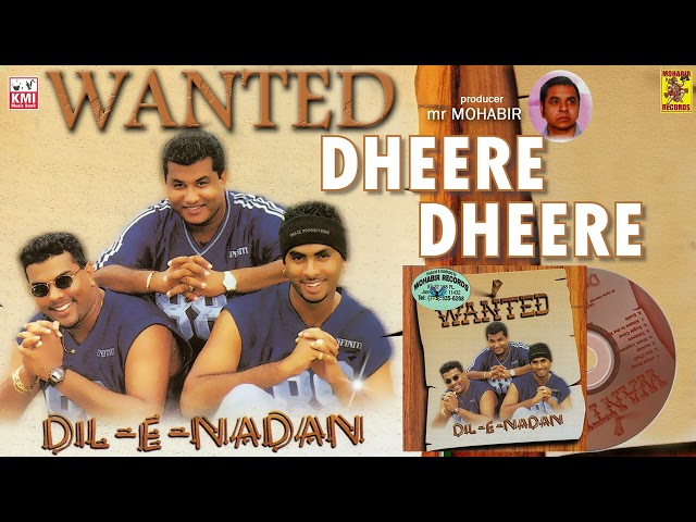 Dheere Dheere -  Raymond Ramnarine | Dil-e-Nadan - Wanted | DilENadan class=