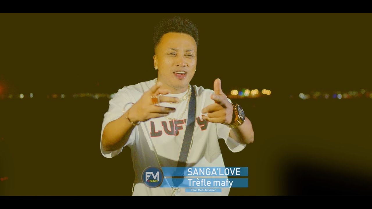 Sanga’ Love - Trefle Mafy  ( Clip Officiel  )