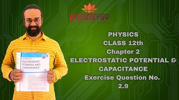 Electrostatic Potential & Capacitance Exercise Question No. 2.9