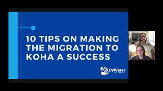 10 Tips on Making a Koha Migration a Success