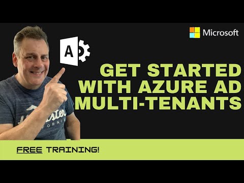 Get Started with Azure AD Multi Tenants