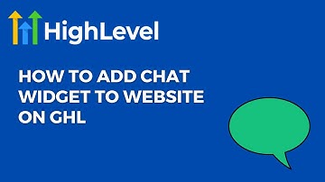 How To Add The Chat Widget To Your Website In Go High Level  (2023)