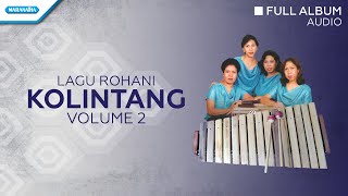 Kolintang Rohani Vol.2 - Priskila (Audio full Album)