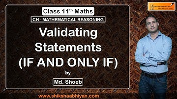 Validating Statements (IF AND ONLY IF) - #CBSE Class 11 Maths