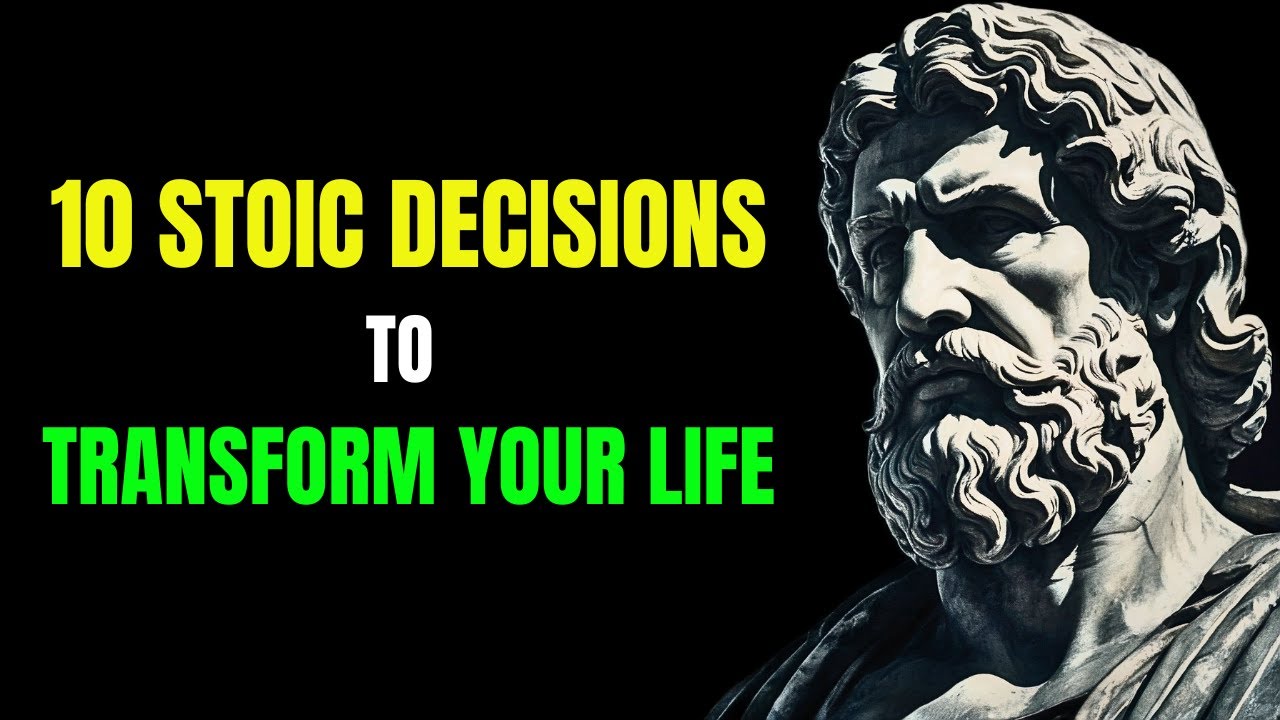 How to Transform Your Life with 10 Stoic Choices |STOICISM| - YouTube