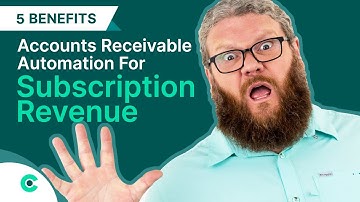 5 Benefits of Automating Accounts Receivable for Subscription Revenue
