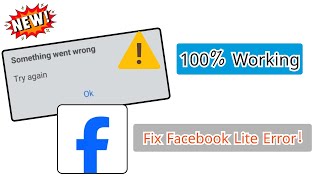 Fix Facebook Lite Page Not Open | Something Went Wrong Problem