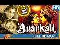 Anarkali hindi full length movie  pradeep kumar bina rai noor jehan  eagle hindi movies