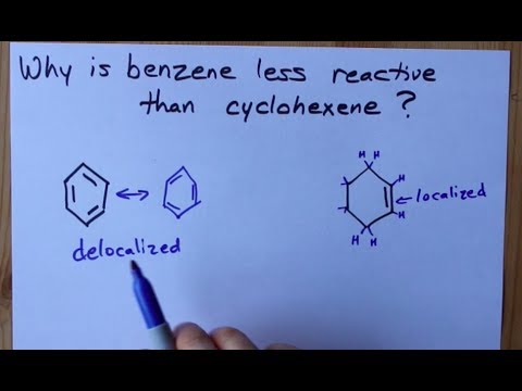 Why is Benzene LESS REACTIVE THAN Cyclohexene?