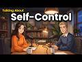 How to Talk About Self-Control in English | English Conversation Practice