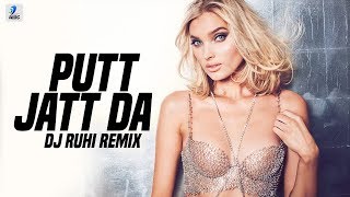 Putt Jatt Da (Remix) | Diljit Dosanjh | DJ Ruhi | Thrill Vol.1