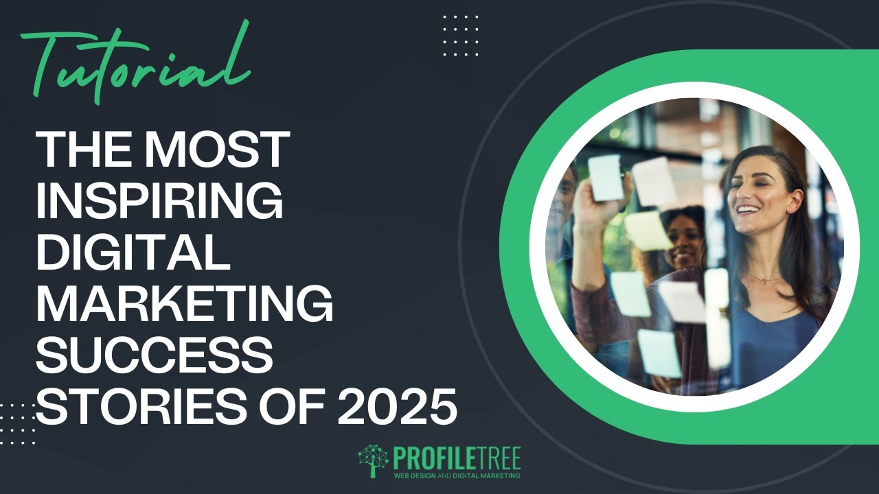 The Most Inspiring Digital Marketing Success Stories of 2025: How to Leverage Digital Marketing