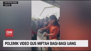 Polemik Video Gus Miftah Bagi-bagi Uang