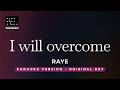 I Will Overcome RAYE Original Key Karaoke Piano Instrumental Cover With Lyrics mp3