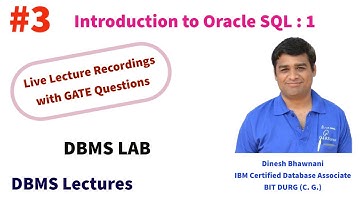 Introduction to Oracle, SQL Part - I | Dinesh Bhawnani | BIT DURG [DBMS LAB]