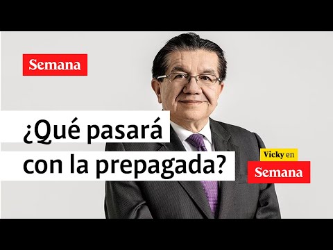 “La medicina prepagada se va a encarecer seguramente”: exministro Fernando Ruiz| Semana