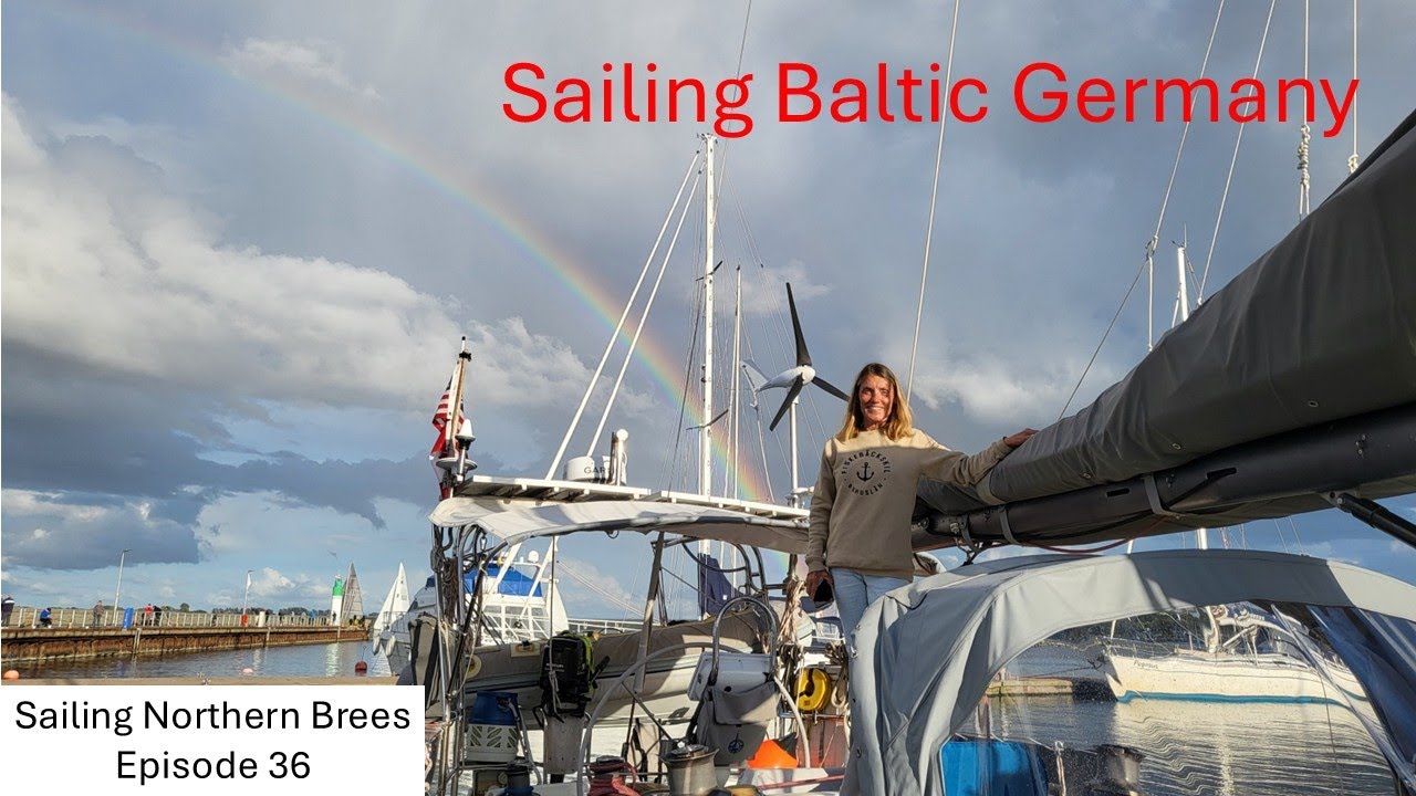 Sailing Baltic Germany  Part 1 -  Leaving Poland, exploring Baltic Coasts in Germany + Berlin visit.