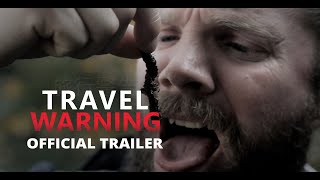 Travel Warning - Official Trailer - 2022 | Pandemic/ Adventure film in China