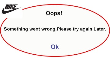 Fix Nike App Oops Something Went Wrong Error | Fix Nike went wrong error | PSA 24