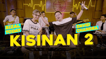 KISINAN 2 - Rizal Today ft David Chandra (Official Live Music Video) | BOLA BALI NGGO DOLANAN