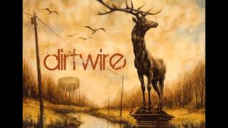 dirtwire - Rusted Railway chords