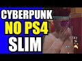 VERGONHA ! CYBERPUNK 2077 RODANDO NO PS4 SLIM !