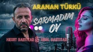 Sarmadim Oy Herkesi̇n Aradiği Türkü