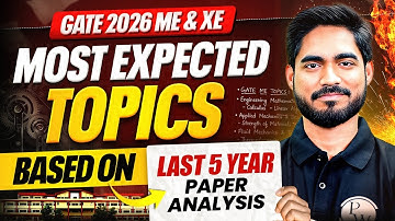 GATE 2026 Mechanical Engineering | Expected Topics & Weightage Based on Last 5 Years Analysis